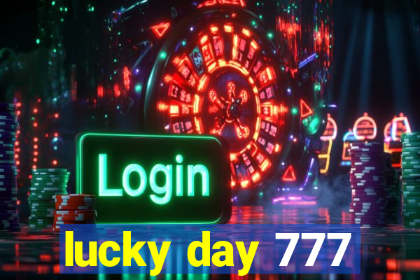 lucky day 777