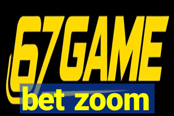 bet zoom