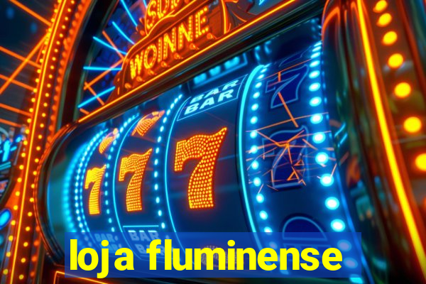 loja fluminense