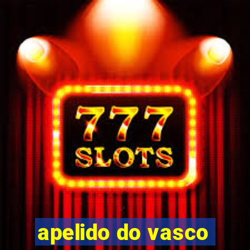 apelido do vasco