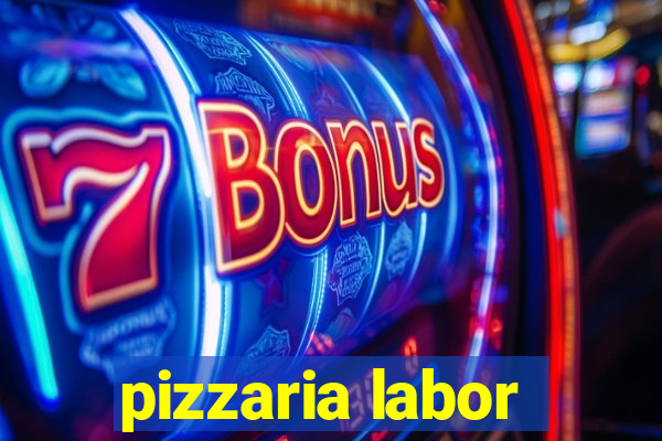 pizzaria labor