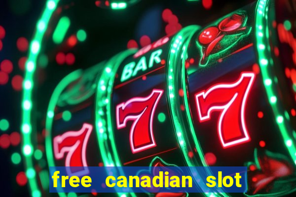 free canadian slot machine games