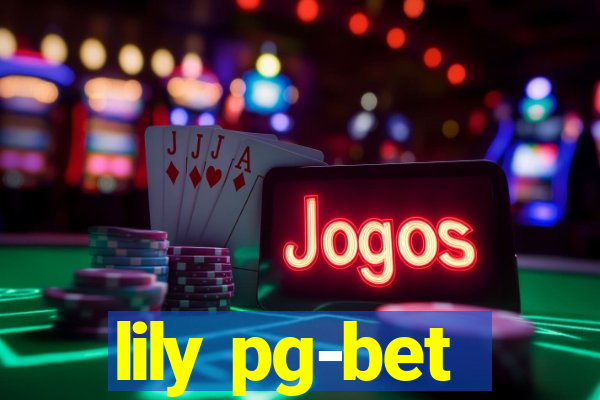 lily pg-bet