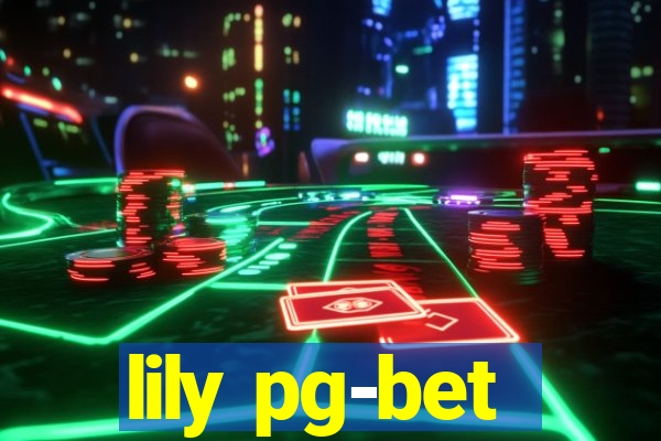 lily pg-bet