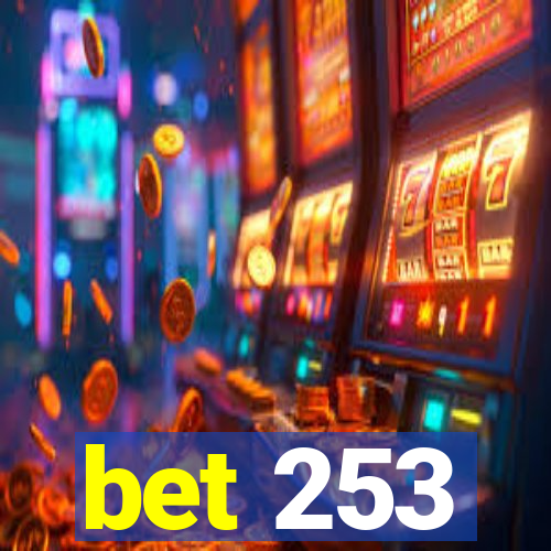 bet 253