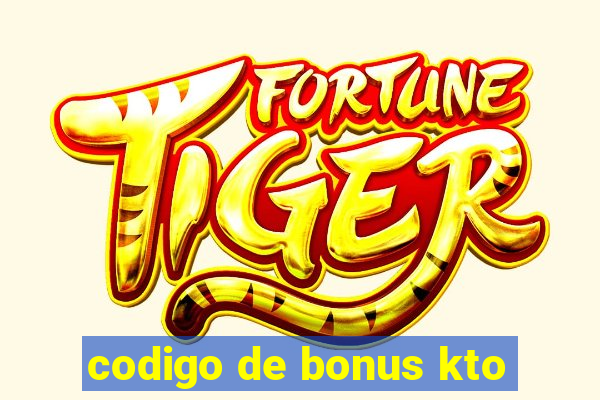 codigo de bonus kto