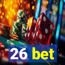 26 bet