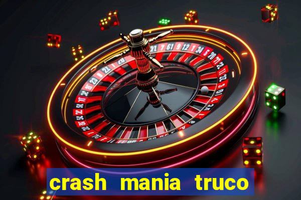 crash mania truco e poker