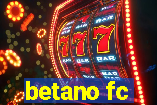 betano fc