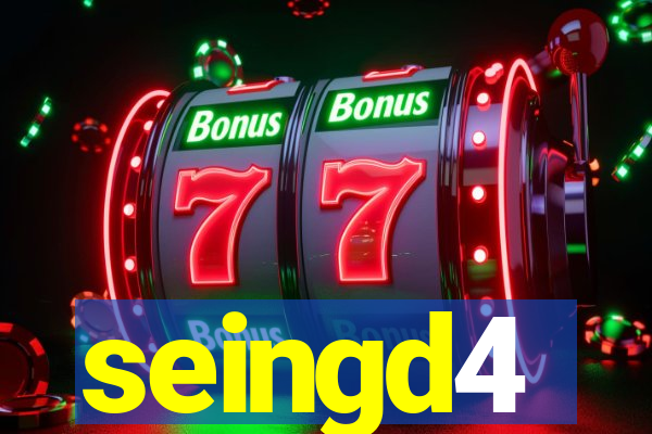 seingd4