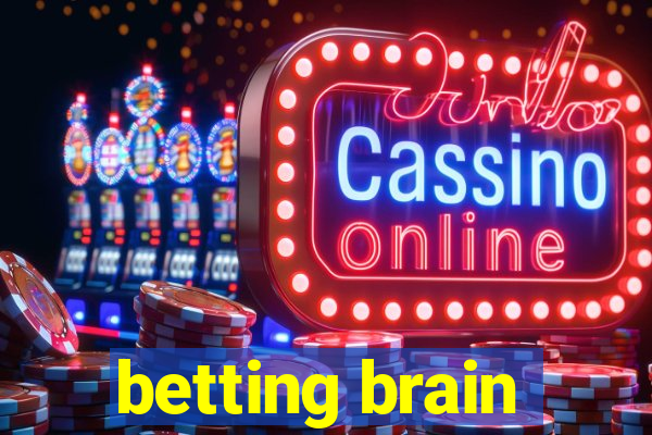 betting brain