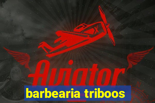 barbearia triboos