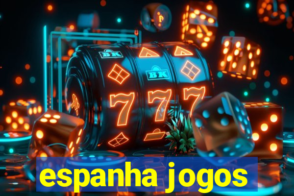 espanha jogos