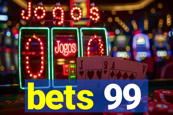 bets 99