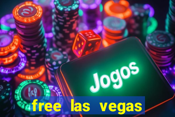 free las vegas slots games