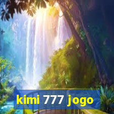 kimi 777 jogo