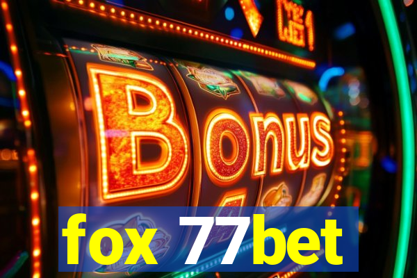 fox 77bet