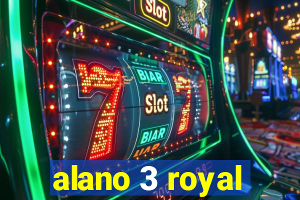 alano 3 royal