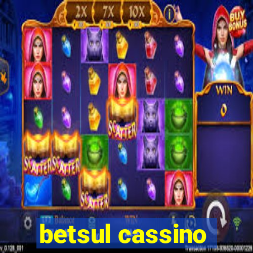 betsul cassino