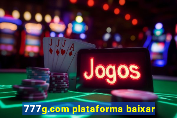 777g.com plataforma baixar