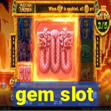 gem slot