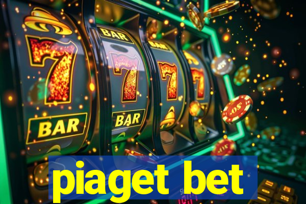 piaget bet