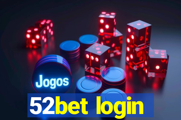 52bet login