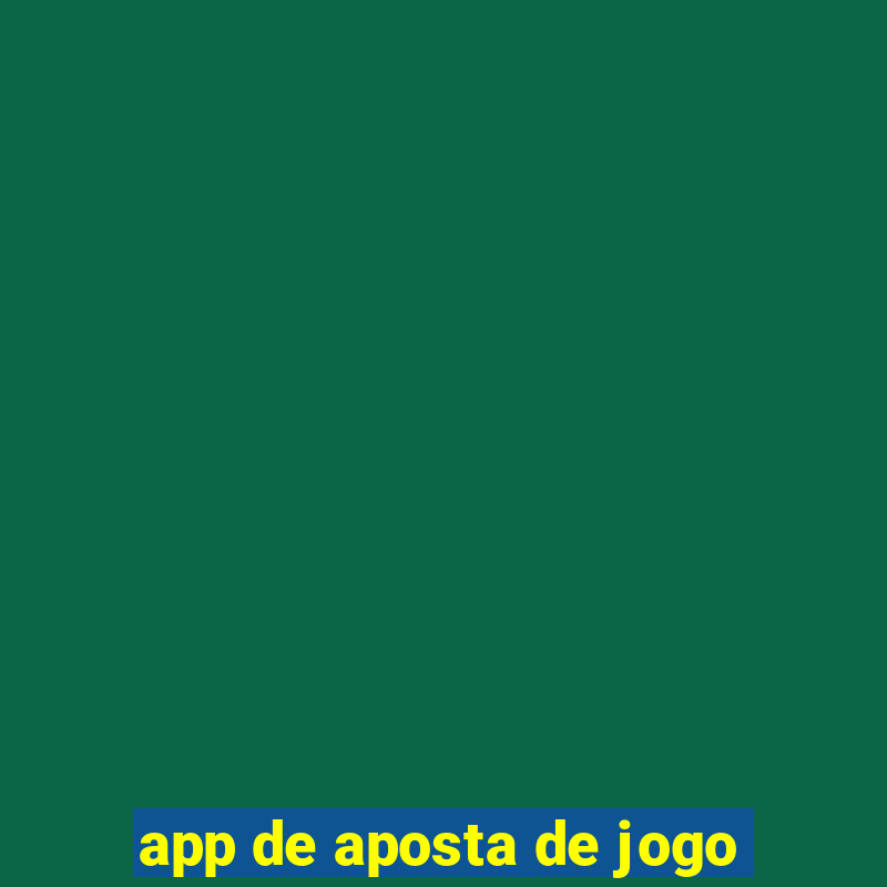 app de aposta de jogo