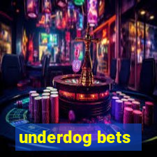 underdog bets