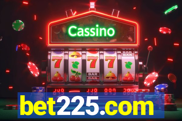 bet225.com