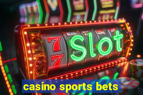 casino sports bets