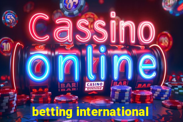 betting international