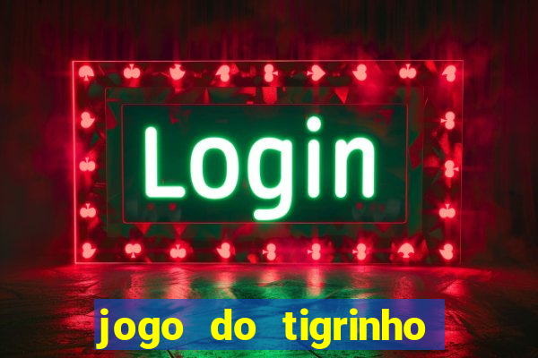 jogo do tigrinho com depósito de r$ 1