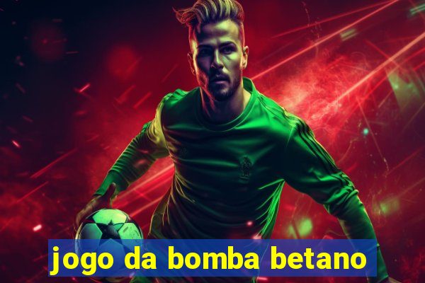 jogo da bomba betano