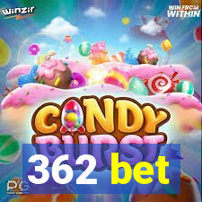 362 bet