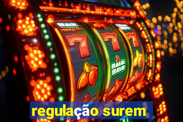 regulação surem