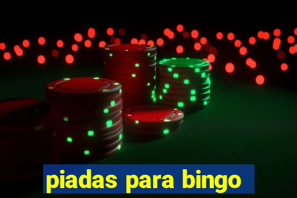 piadas para bingo