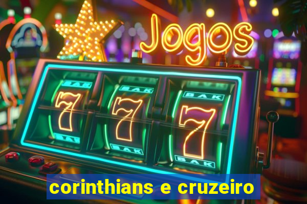 corinthians e cruzeiro