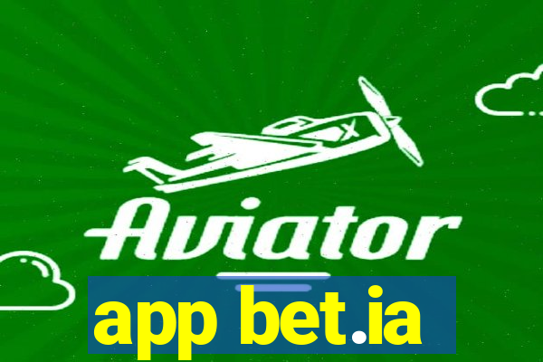 app bet.ia