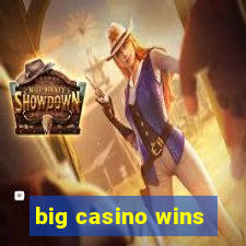 big casino wins