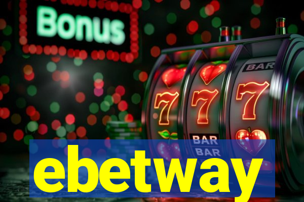 ebetway