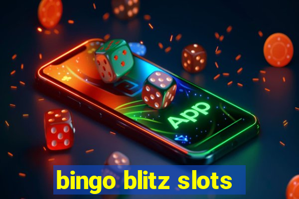 bingo blitz slots