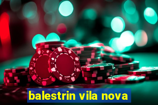 balestrin vila nova