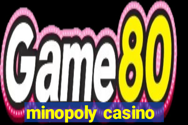 minopoly casino