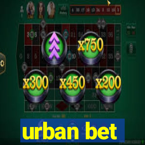 urban bet