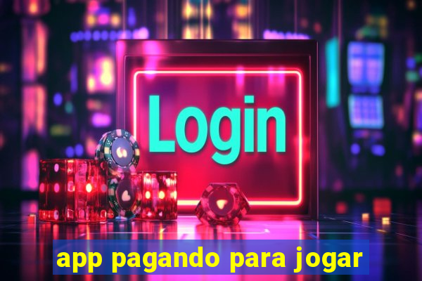 app pagando para jogar