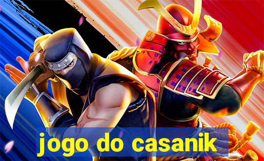 jogo do casanik