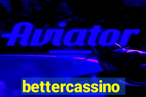 bettercassino