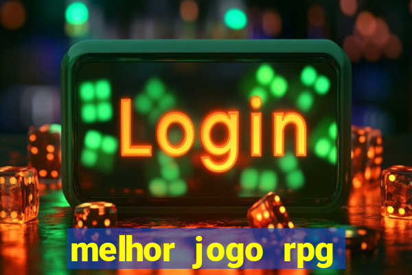 melhor jogo rpg para celular