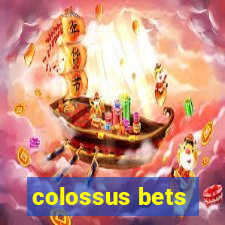 colossus bets